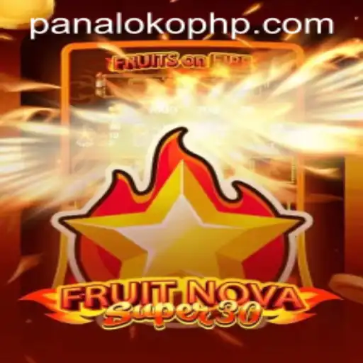 FruitrNovaSupe30: Discover the Excitement with PanaloKO