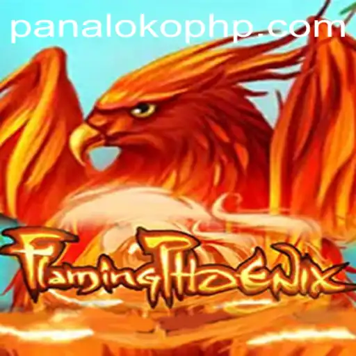Exploring the World of FlamingPhoenix: An In-Depth Guide to the Game and PanaloKO Strategy